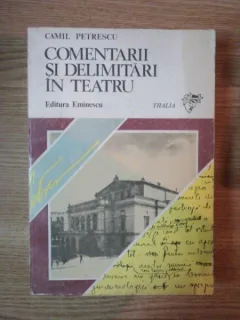 COMENTARII SI DELIMITARI IN TEATRU DE CAMIL PETRESCU , 1983