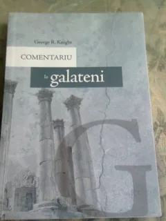 COMENTARIU LA GALATENI - GEORGE R. KNIGHT