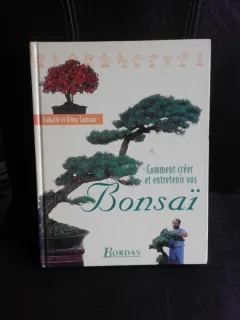 Comment creer et entretenir vos Bonsai - Isabelle et Remy Samson  (carte in limba franceza)