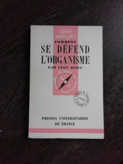 COMMENT SE DEFEND L'ORGANISME - LEON BINET  (CARTE IN LIMBA FRANCEZA)
