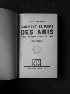 COMMENT SE FAIRE DES AMIS, POUR REUSSIR DANS LA VIE - DALE CARNEGIE  (CARTE IN LIMBA FRANCEZA)