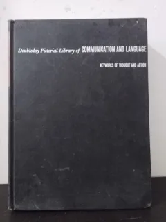 Communication and Language. Networks of Thought and Action - James Fisher, J. Bronowski, Julian Huxley