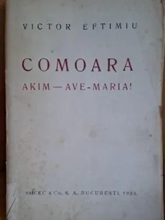 Comoara. Akim - Ave Maria - Victor Eftimiu
