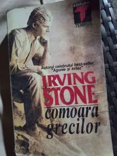 COMOARA GRECILOR - IRVING STONE