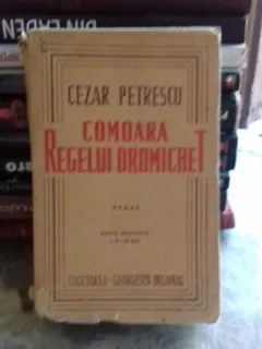 COMOARA REGELUI DROMICHET - CEZAR PETRESCU