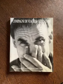 Compagni di Viaggio Silenziosi. Fotografie di Andrea Vallerani 1989-1990