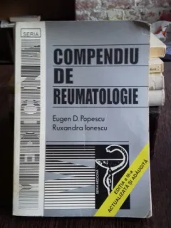 COMPENDIU DE REUMATOLOGIE - EUGEN D.POPESCU, RUXANDRA IONESCU