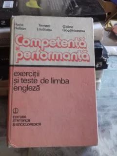 Competenta si performanta , exercitii si teste de limba engleza , Horia Hulban