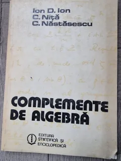 Complemente de algebra - Ion D. Ion