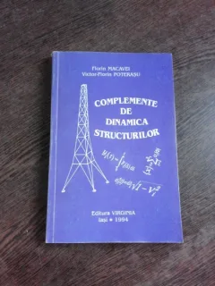 COMPLEMENTE DE DINAMICA STRUCTURILOR - FLORIN MACAVEI  (CU DEDICATIE)