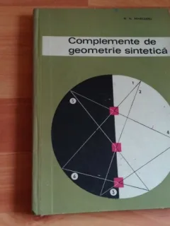 COMPLEMENTE DE GEOMETRIE SINTETICA-N.N.MIHAILEANU