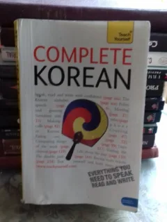 COMPLETE KOREAN - MARK VINCENT  (TOT CE AI NEVOIE PENTRU A VORBI, A CITI SI A SCRIE IN KOREANA)