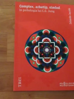 COMPLEX I, ARHETIP, SIMBOL IN PSIHOLOGIA LUI C. G. JUNG