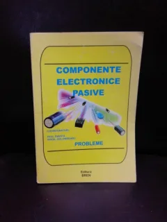 COMPONENTE ELECTRONICE PASIVE, PROBLEME - PAUL SVASTA