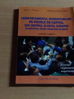 COMPORTAMENTUL INVESTITORILOR PE PIETELE DE CAPITAL DIN CENTRUL SI ESTUL EUROPEI-IOAN I.TRENCA-ANDREEA MARIA PECE
