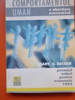 Comportamentul uman - Gary Stanley Becker