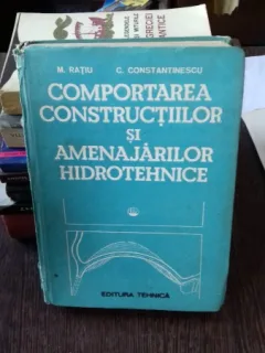 COMPORTAREA CONSTRUCTIILOR SI AMENAJARILOR HIDROTEHNICE - M. RATIU