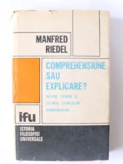 COMPREHENSIUNE SAU EXPLICARE? - MANFRED RIEDEL
