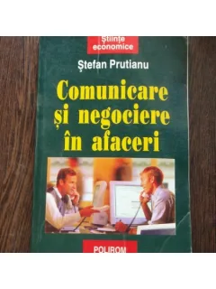 COMUNICARE SI NEGOCIERE IN AFACERI - STEFAN PRUTIANU