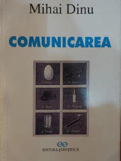 Comunicarea - Mihai Dinu