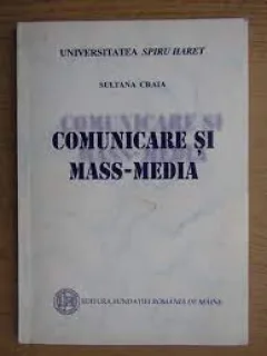Comunicarea si mass-media - Sultana Craia