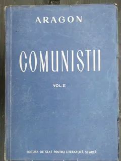 COMUNISTII - ARAGON VOL.II