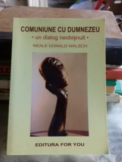 COMUNIUNE CU DUMNEZEU - NEALE DONALD WALSCH
