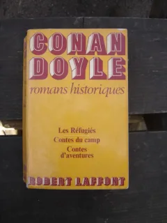 CONAN DOYLE ROMAN HISTORIQUES - ROBERT LAFFONT