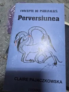 Concepte de psihanaliza. Perversiunea - Claire Pajaczkowska