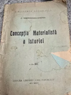 Conceptia materialista a istoriei - G. Dobrogeanu Gherea