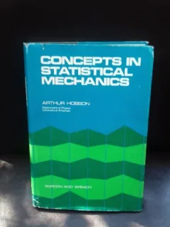 CONCEPTS IN STATISTICAL MECHANICS - ARTHUR HOBSON