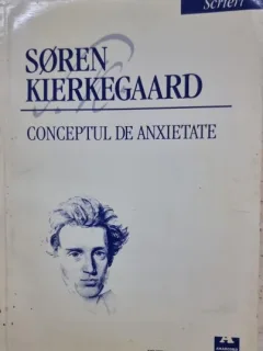Conceptul de anxietate -  Soren Kierkegaard