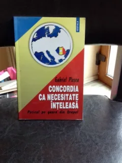 CONCORDIA CA NECESITATE INTELEASA - GABRIEL PLESEA