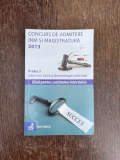 Concurs de admitere in INM si Magistratura 2013