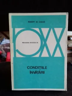 CONDITIILE INVATARII - ROBERT M. GAGNE