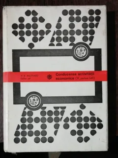 CONDUCEREA ACTIVITATII ECONOMICE - V - H.B. MAYNARD