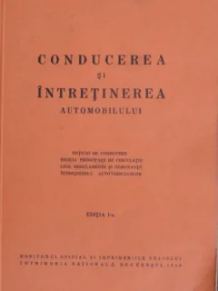Conducerea si intretinerea automobilelor - Constantin Mihailescu