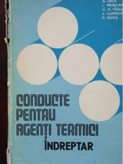 CONDUCTE PENTRU AGENTII TERMICI - INDREPTAR