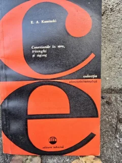 Conexiuni in stea, triunghi si zigzag - E.A. Kaminski