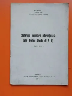 Conferinta monetara internationala de la Bretton Woods (S.U.A.) - Ion Vintila