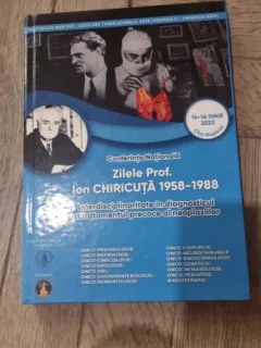 Conferinta Nationala - Zilele Prof. Ion Chiricuta 1958-1988