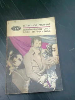 CONFESIUNEA UNUI COPIL AL SECOLULUI - ALFRED DE MUSSET
