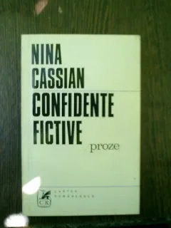 Confidente fictive proze - Nina Cassian