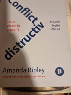 Conflict distructiv - Amanda Ripley