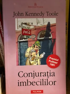 Conjuratia imbecililor - John Kennedy Toole