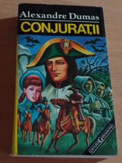 CONJURATII - ALEXANDRE DUMAS