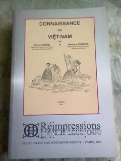 CONNAISSANCE DU VIETNAM - PIERRE HUARD  (CARTE IN LIMBA FRANCEZA)