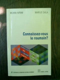 Connaissez-vous le roumain? - Mioara Avram si Marius Sala