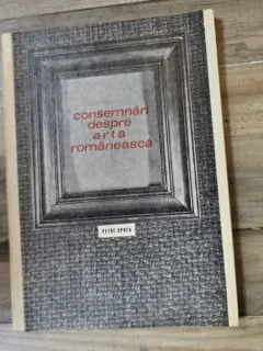 CONSEMNARI DESPRE ARTA ROMANEASCA - PETRE OPREA