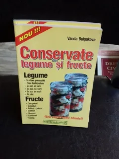 CONSERVE DIN LEGUME SI FRUCTE - VANDA BULGAKOVA